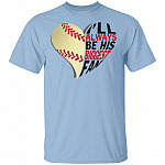 Baseball Mom Shirt - I"ll Always Be His Biggest Fan T-Shirt - Baseball Heart Shirt - Baseball Grandma Shirt, Light Blue, Unisex T-Shirt