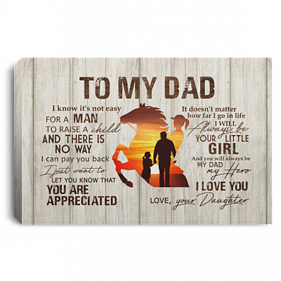 From Daughter To My Dad It's Not Easy To Raise A Child Horse Canvas Poster- Father's Day Horse Riding Wall Art, White, 0.75'' Framed Canvas