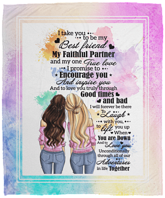 I Take You to Be My Best Friend My Faithful Partner - Girl Best Friend Fleece Blanket - Sherpa Blanket, White, Cozy Plush Fleece Blanket - 50x60