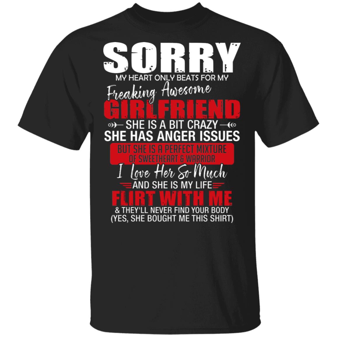 Sorry My Heart Only Beats For My Freaking Awesome Girlfriend T Shirt - Funny Valentines Day Boyfriend Shirt, Black, Unisex T-Shirt