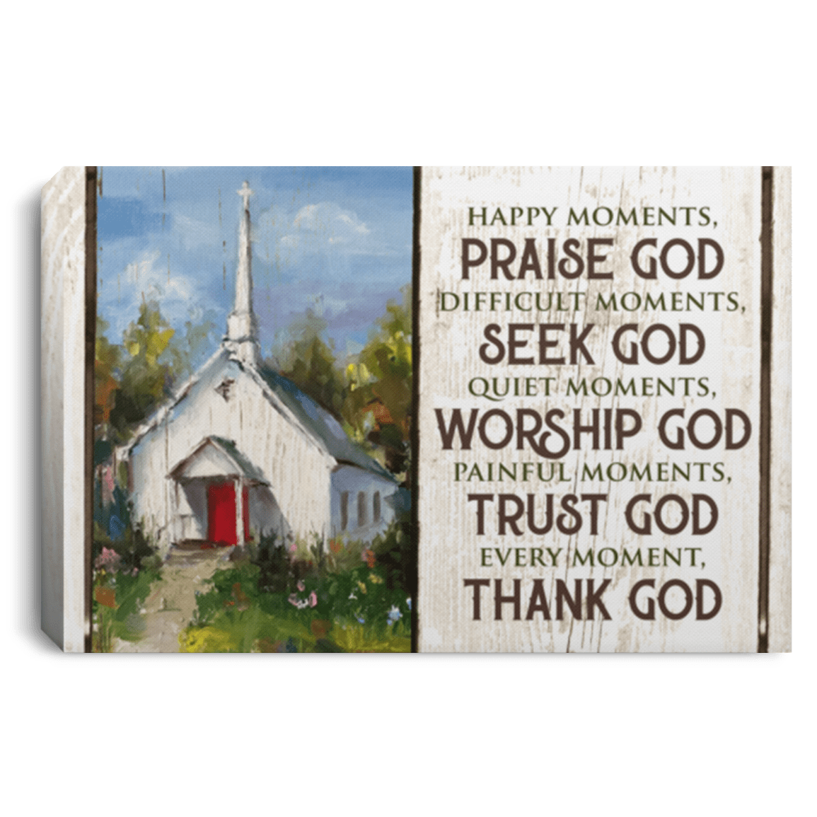 Happy Moments Praise God Every Moments Thank God Framed Canvas Prints - Unframed Poster, White, 0.75'' Framed Canvas