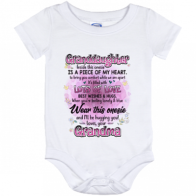 Granddaughter Inside This Onesie Is A Piece Of My Heart To Bring You Comfort Heart Baby Onesie - Toddler Infant Bodysuit, White, Baby Onesie - 12 Month