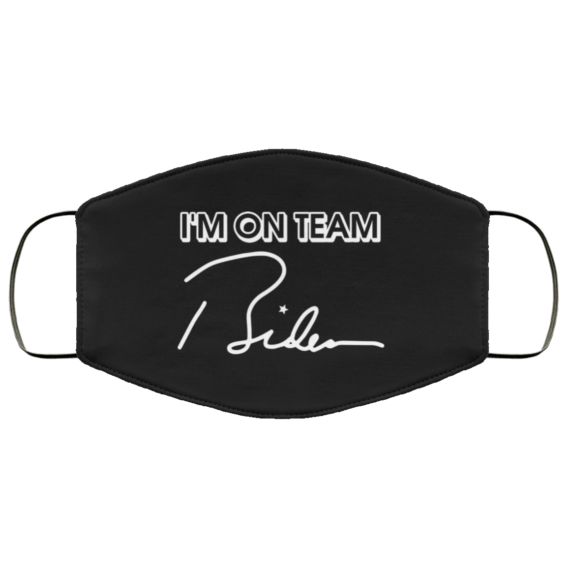 Biden 2020 - I'm On Team Biden Washable Reusable Custom – Printed Cloth Face Mask Cover, Black, Cloth Face Mask