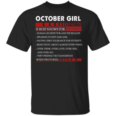 October Girl Facts T- Shirt - Funny October Girl Birthday Gift, Black, Unisex T-Shirt