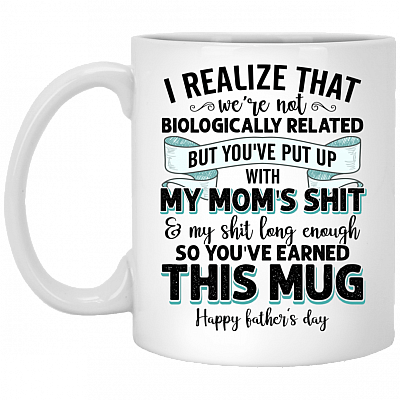 I Realize That We're Not Biologically Related Ceramic Coffee Mug - Travel Mug - Color Changing Mug, White, 11 oz. White Mug