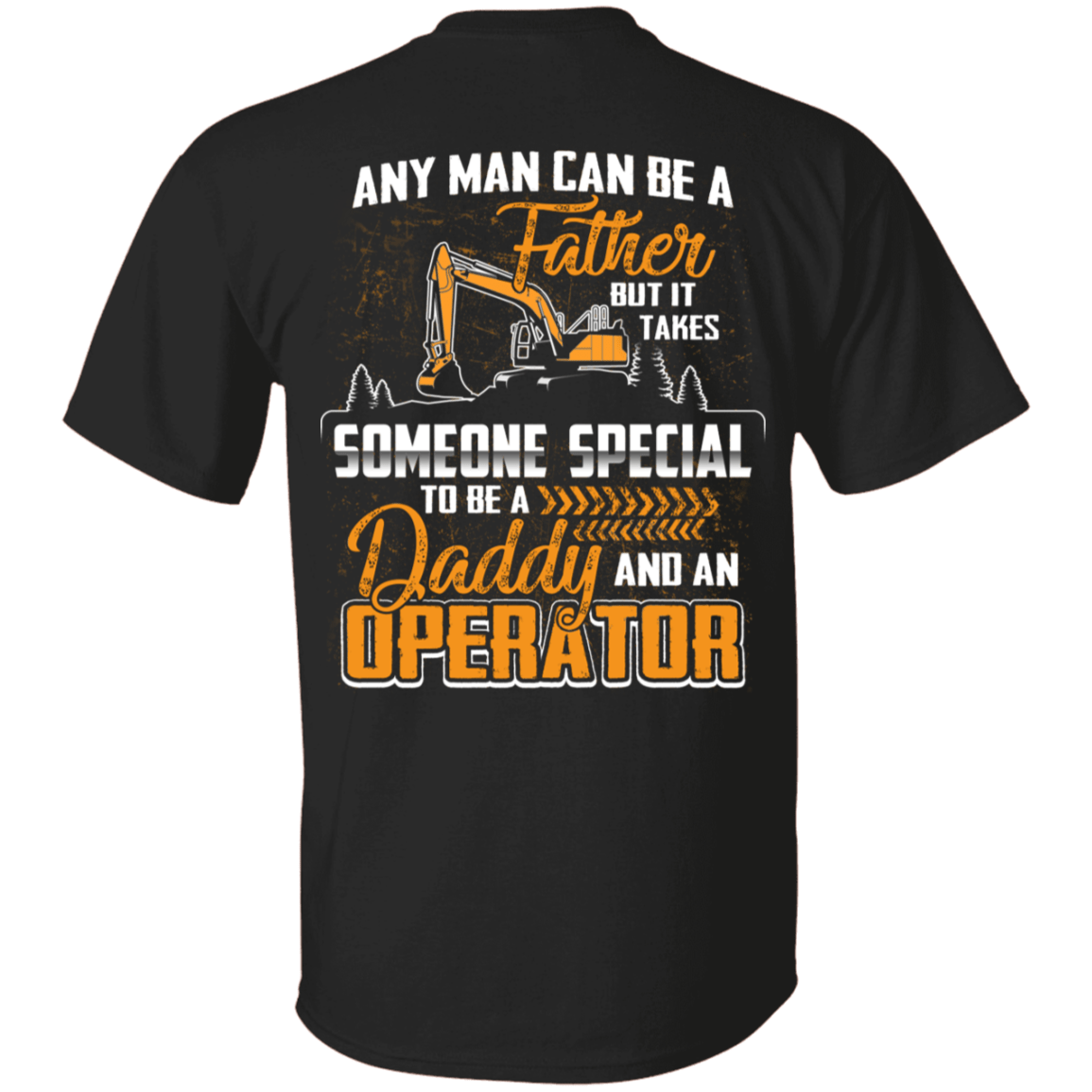 Funny Father's Day Shirt - It Takes Someone Special To Be A Daddy And An Operator T- Shirt, Black, Unisex T-Shirt