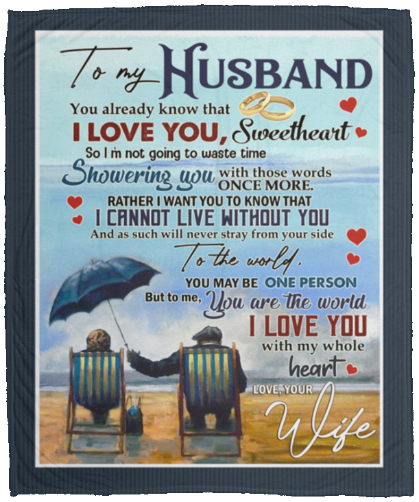 To My Husband You Already Know That I Love You Fleece Blanket - Premium Sherpa Blanket - Woven Blanket, White, Cozy Plush Fleece Blanket - 50x60