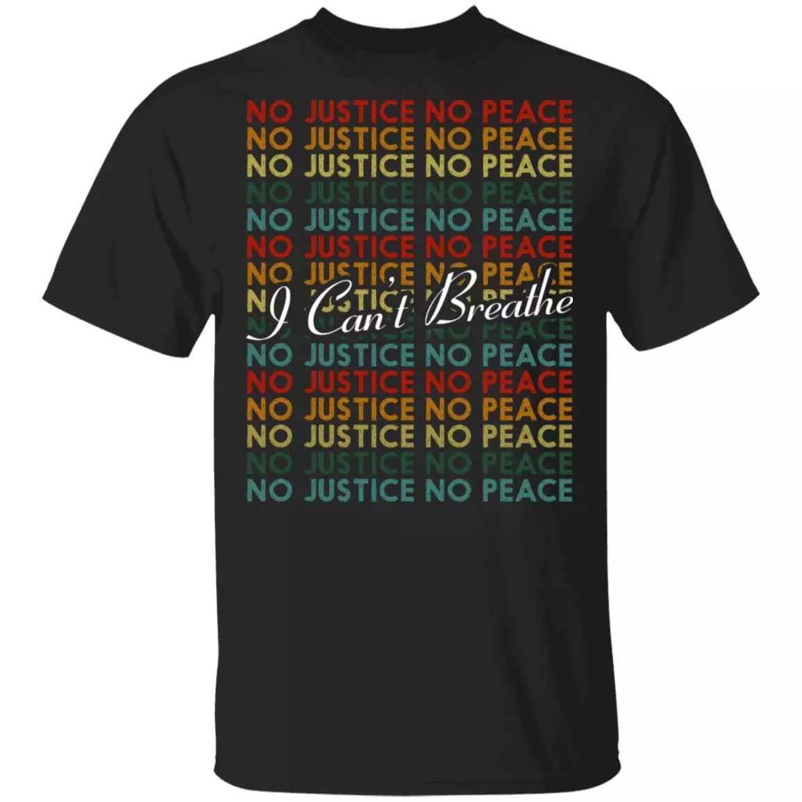 No Justice No Peace I Can't Breathe Black Lives Matter T-Shirt - Justice For Floy Shirt, Black, Unisex T-Shirt No Justice No Peace I Can't Breathe Black Lives Matter T-Shirt - Justice For Floy Shirt, Black, Unisex T-Shirt