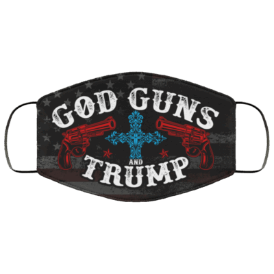 God Guns And Trump America Washable Reusable Custom – Printed Cloth Face Mask Cover, White, Cloth Face Mask