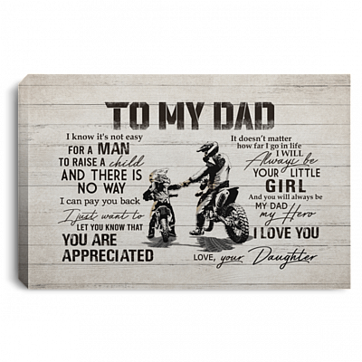 From Daughter To My Dad Not Easy To Raise A Child Dirt Bike Canvas Poster - Father's Day Dirt Bike Wall Art, White, 0.75'' Framed Canvas
