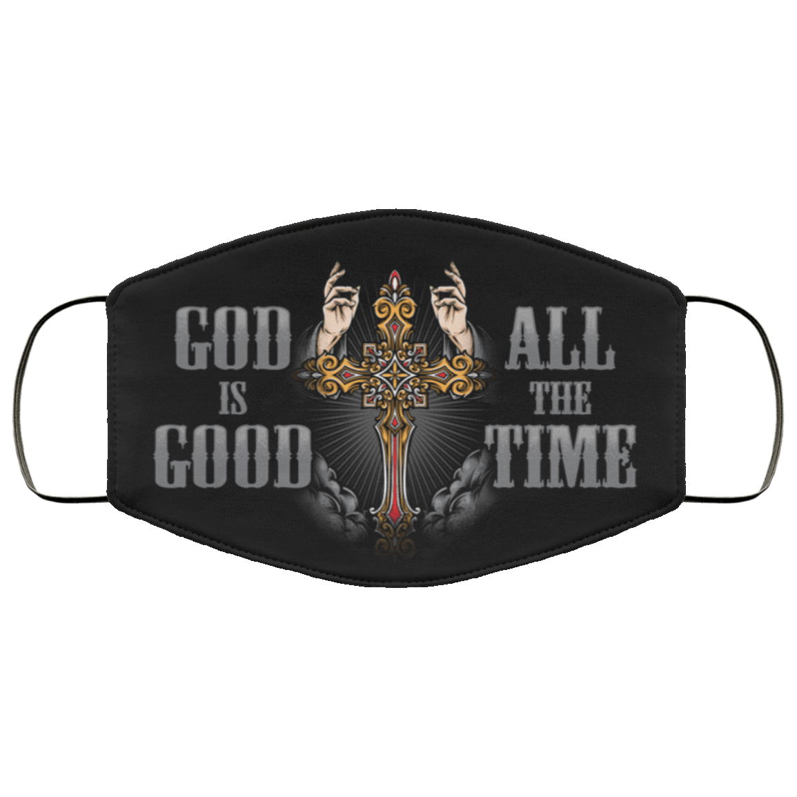 God Is Good All The Time Washable Reusable Custom – Christian Printed Cloth Face Mask Cover, White, Cloth Face Mask