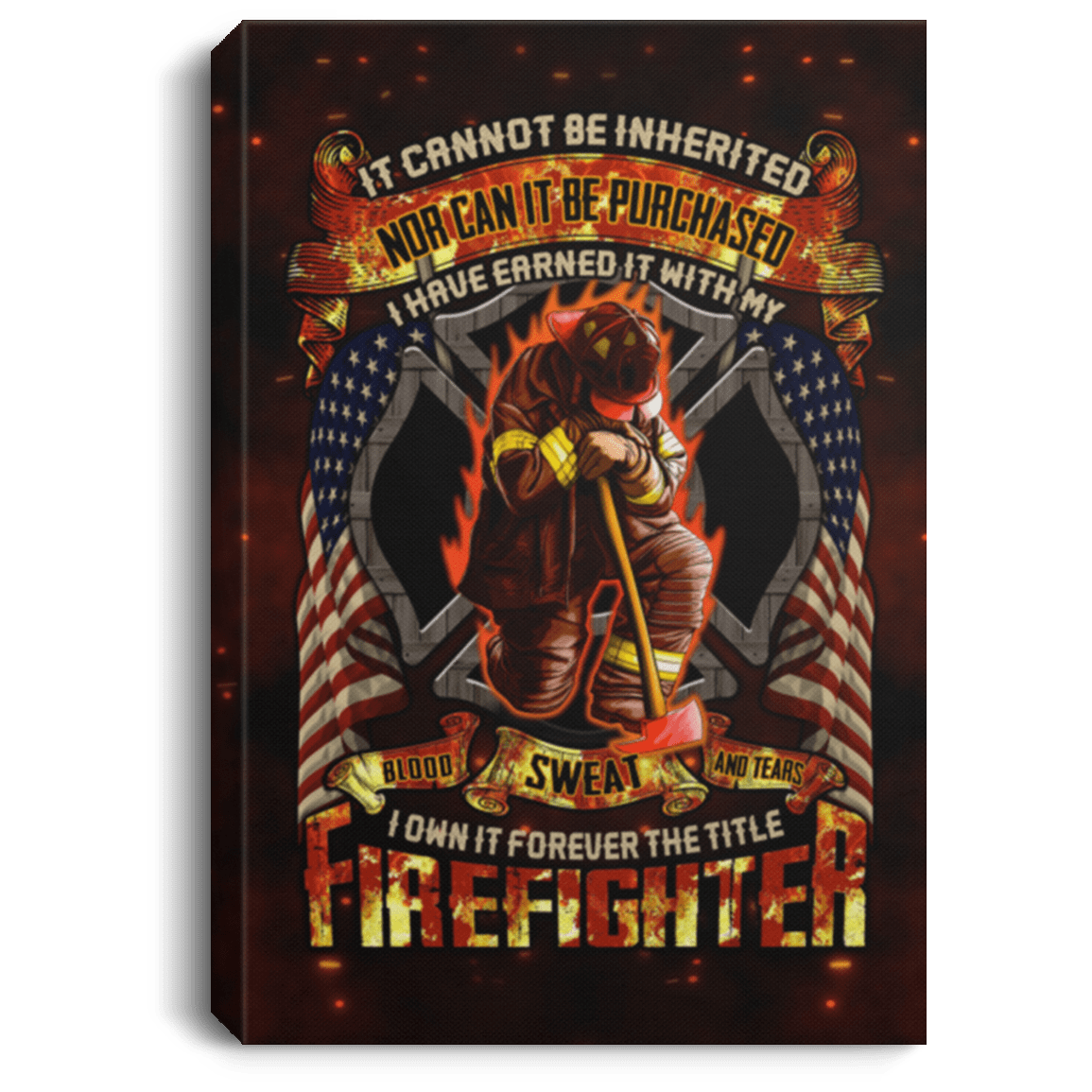 It Cannot Be Inherited Nor Can It Be Purchased Firefighter Prayer Framed Canvas Prints - Unframed Poster, White, 0.75'' Framed Canvas