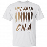 Melanin CNA With Dark Skin Tone T-Shirt - Certified Nursing Assistant Gifts, White, Unisex T-Shirt Melanin CNA With Dark Skin Tone T-Shirt - Certified Nursing Assistant Gifts, White, Unisex T-Shirt