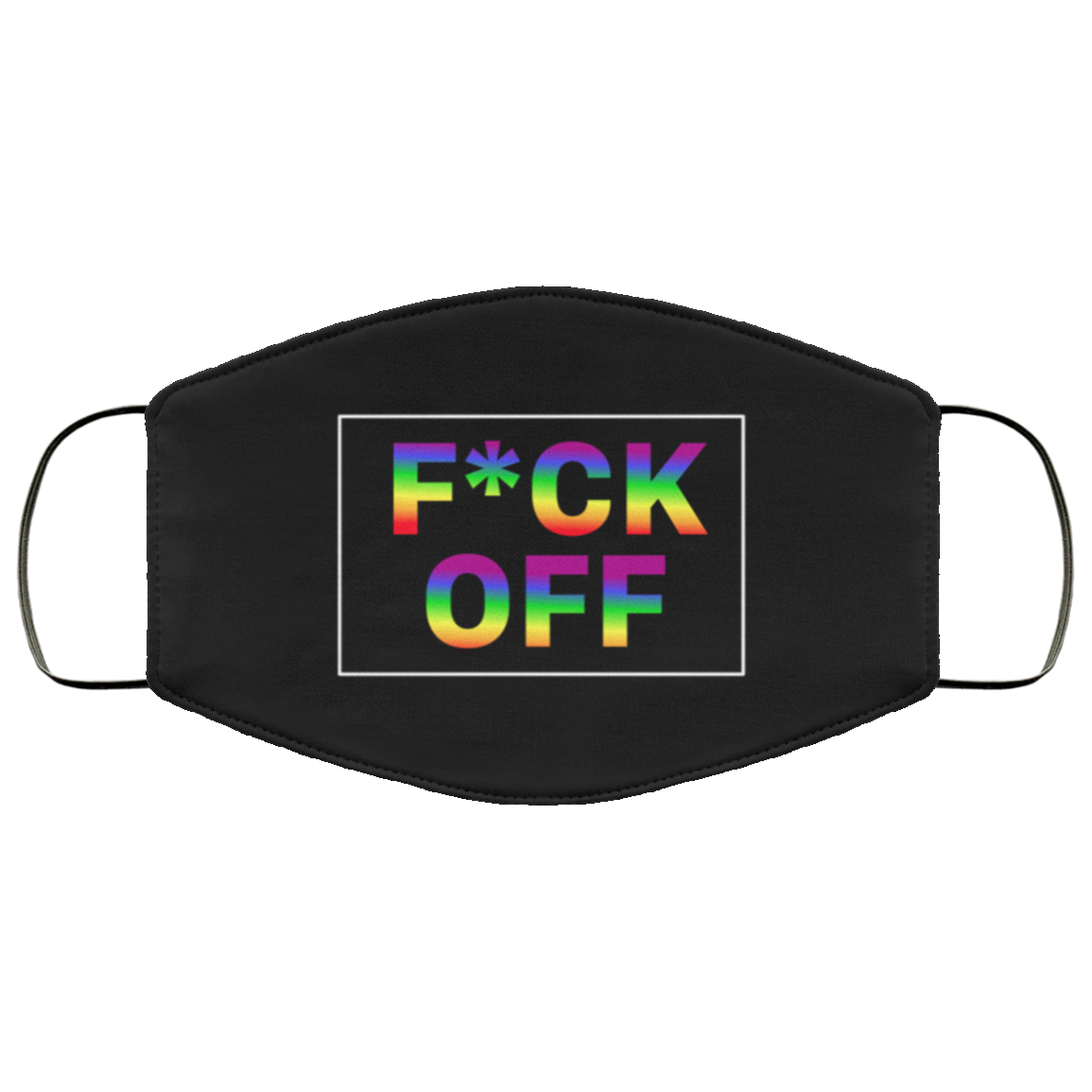 Fuck Off LGBT Pride Sarcastic Novelty Washable Reusable Custom – Printed Cloth Face Mask Cover, White, Cloth Face Mask