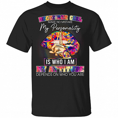 December Girl Make No Mistake My Personality Is Who I Am T-Shirt - December Birthday Girl Shirt, Black, Unisex T-Shirt