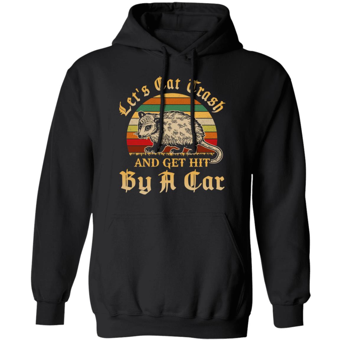 Let's Eat Trash Hoodie, Black, Hoodie