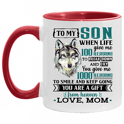 To My Son When Life Give Me Reasons To Break Down You Give Me Reasons To Smile Accent Mug - Gift From Mom, White/Red, 11 oz. Accent Mug