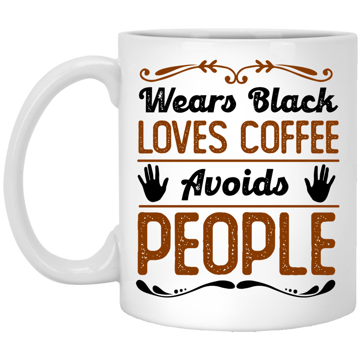 Wears Black Loves Coffee Avoids People Ceramic Coffee Mug - Funny Indoorsy Gift Mug, White, 11 oz. White Mug