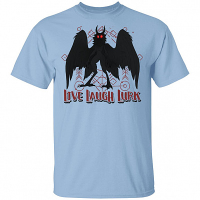 Live Laugh Lurk T-Shirt - Funny Mothman Shirt, Light Blue, Unisex T-Shirt