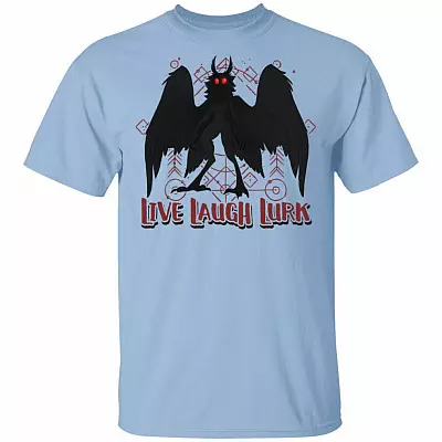Live Laugh Lurk T-Shirt - Funny Mothman Shirt, Light Blue, Unisex T-Shirt