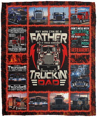 Any Man Can Be a Father But It Takes Someone Special To Be A Truckin Dad Fleece Blanket - Premium Sherpa Blanket, White, Cozy Plush Fleece Blanket - 50x60