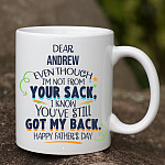 Even Though I'm Not From Your Sack Personalized Mug- I Know You've Still Got My Back Happy Father's Day Ceramic Coffee Customized Mug Mockup 2 Even Though I'm Not From Your Sack Personalized Mug- I Know You've Still Got My Back Happy Father's Day Ceramic Coffee Customized Mug Mockup 2