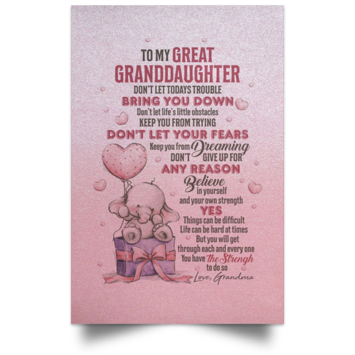 To My Great Granddaughter Don’t Let Today’s Trouble Bring You Down Framed Canvas Prints – Unframed Poster, White, Unframed Poster