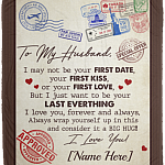 Personalized To My Husband I May Not Be Your First Day Letter Fleece Blanket - Premium Sherpa Blanket, White, Cozy Plush Fleece Blanket - 50x60 Personalized To My Husband I May Not Be Your First Day Letter Fleece Blanket - Premium Sherpa Blanket, White, Cozy Plush Fleece Blanket - 50x60