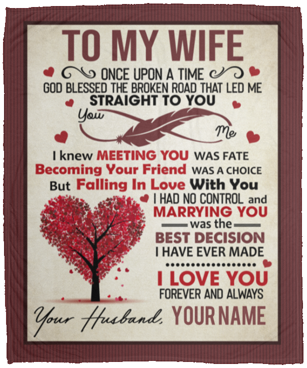 Personalized To My Wife Once Upon A Time God Blessed The Broken Road Fleece Blanket - Premium Sherpa Blanket, White, Cozy Plush Fleece Blanket - 50x60 Personalized To My Wife Once Upon A Time God Blessed The Broken Road Fleece Blanket - Premium Sherpa Blanket, White, Cozy Plush Fleece Blanket - 50x60