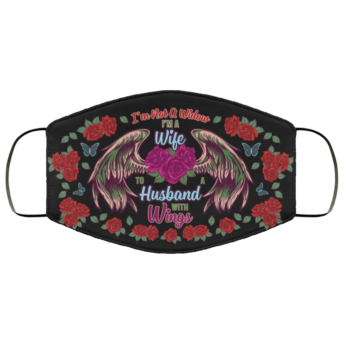 I'm Not A Widow I'm A Wife To A Husband With Wings Washable Reusable Custom - Printed Cloth Face Mask Cover, White, Cloth Face Cover I'm Not A Widow I'm A Wife To A Husband With Wings Washable Reusable Custom - Printed Cloth Face Mask Cover, White, Cloth Face Cover
