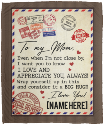 Personalized To My Mom Even When I'm Not Close by - Letter Fleece Blanket - Premium Sherpa Blanket - Woven Blanket, White, Cozy Plush Fleece Blanket - 50x60