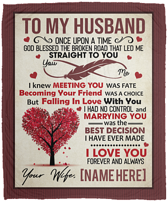 Personalized To My Husband Once Upon A Time God Blessed The Broken Road Fleece Blanket - Premium Sherpa Blanket, White, Cozy Plush Fleece Blanket - 50x60