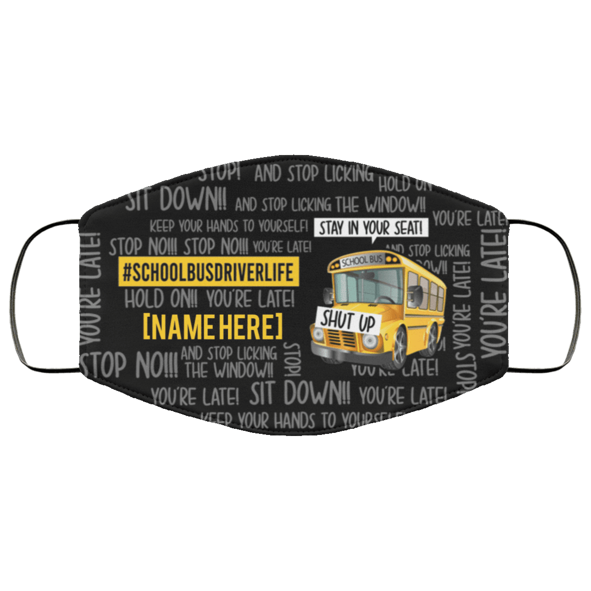 Personalized School Bus Driver Life Saying Funny Washable Reusable Custom - Printed Cloth Face Mask Cover, Black, Cloth Face Mask