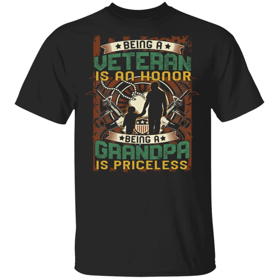 Being A Veteran Is An Honor T-Shirt Being A Grandpa Is Priceless Shirt - Proud Veteran Grandpa Saying Shirt, Black, Unisex T-Shirt