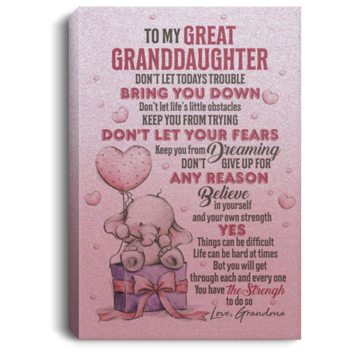 To My Great Granddaughter Don’t Let Today’s Trouble Bring You Down Framed Canvas Prints – Unframed Poster, White, 0.75'' Framed Canvas