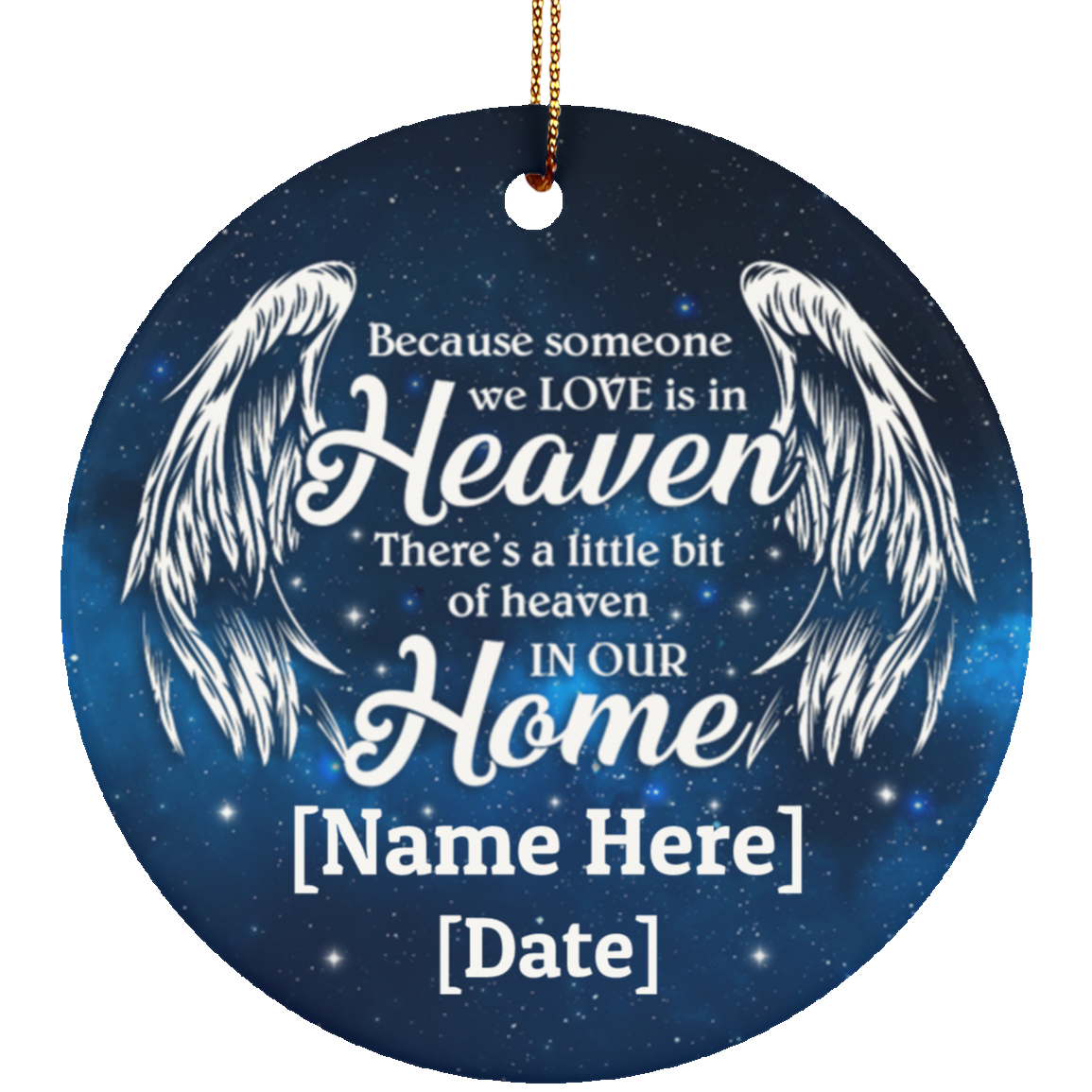 Personalized Because Someone We Love Is In Heaven There's A Little Bit Of Heaven Sympathy Circle Ornament, White, Ceramic Circle Ornament
