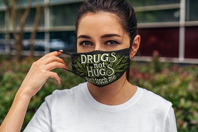 Alternative view of Drugs Not Hugs Dont Touch Me Weed Funny Washable Reusable Custom - Printed Cloth Face Mask Cover