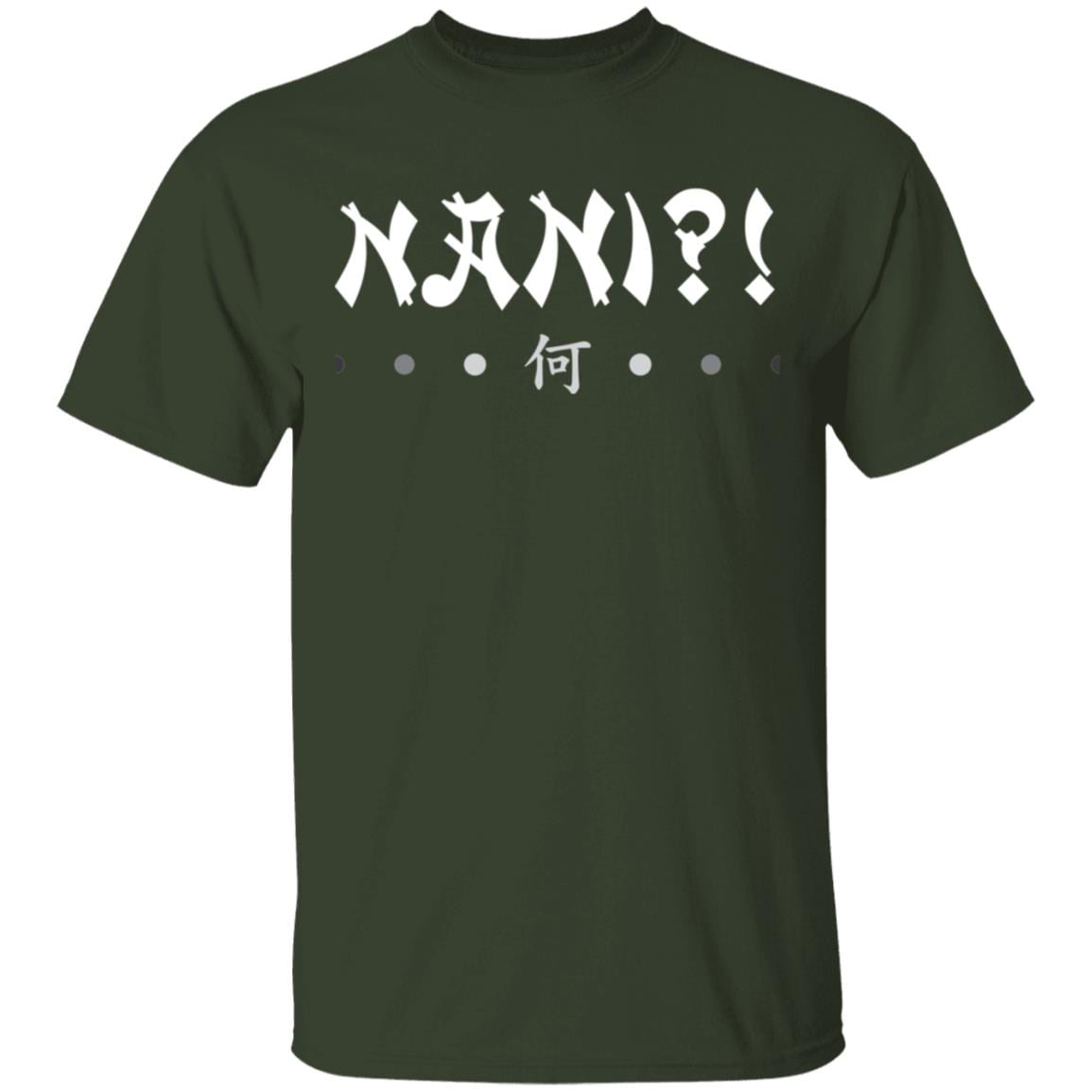 Nani Shirt - Meme T-Shirt - Funny Japanese Anime T-Shirt - Omae Wa Mou Shindeiru Shirt, Forest, Unisex T-Shirt