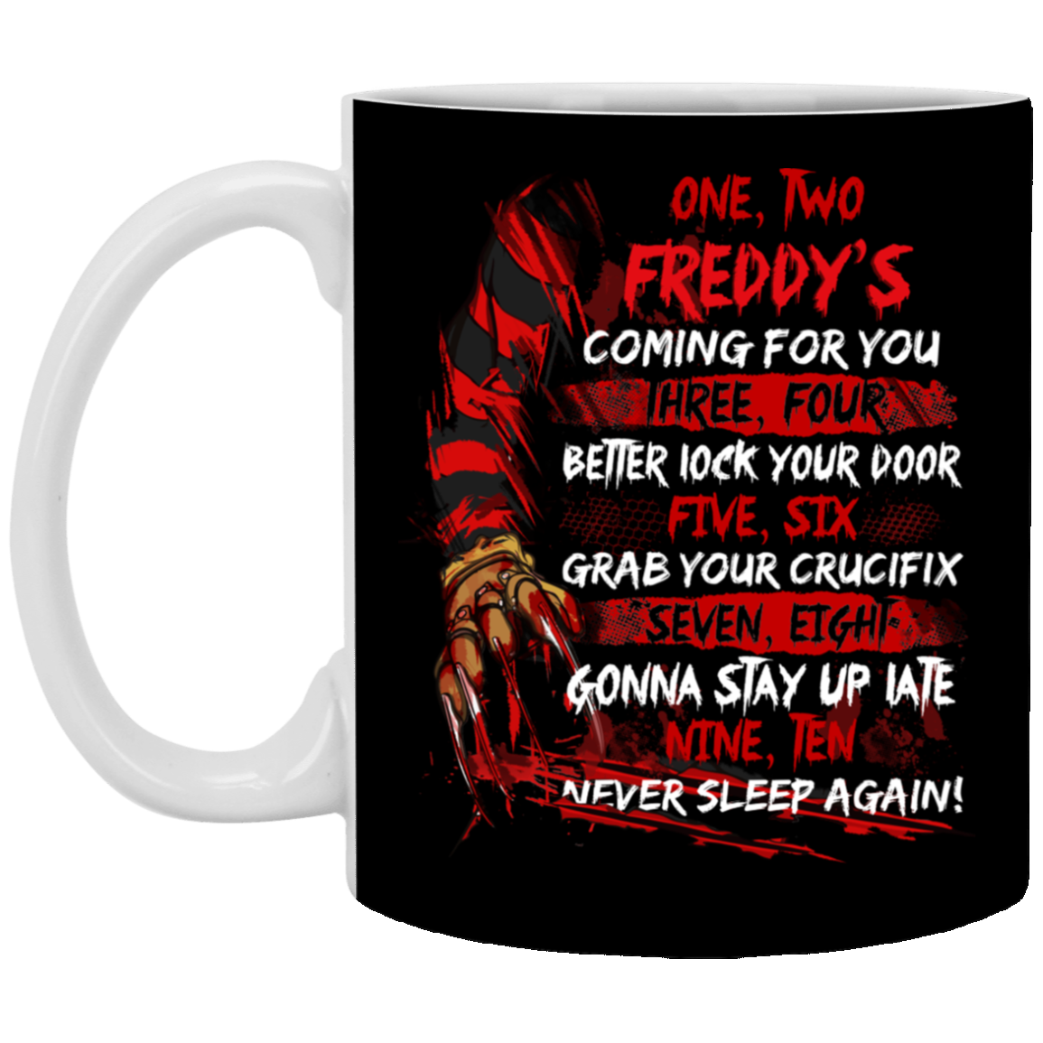 One Two Freddy's Coming For You Three Four Better Lock Your Door Horror Characters Gift Ceramic Coffee Mug, Black, 11 oz. White Mug