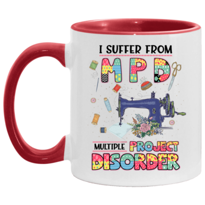 I Suffer from Mpd Multiple Project Disorder Ceramic Coffee Mug - Beer Stein - Water Bottle, White/Red, 11 oz. Accent Mug