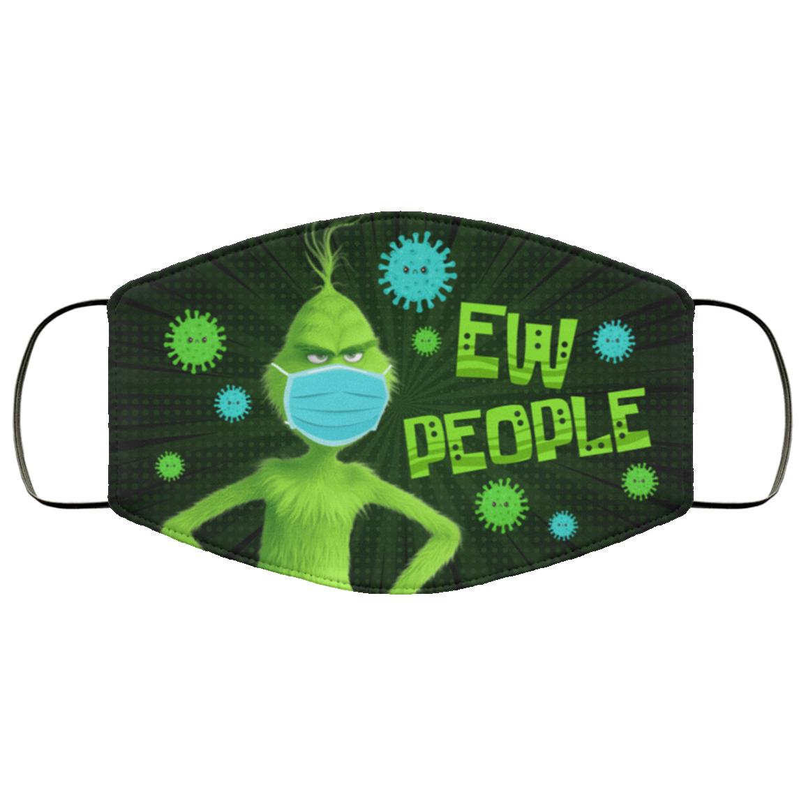 Ew People - Funny Grinch Face Mask - Washable Reusable Custom – Printed Cloth Face Mask Cover, White, Cloth Face Cover