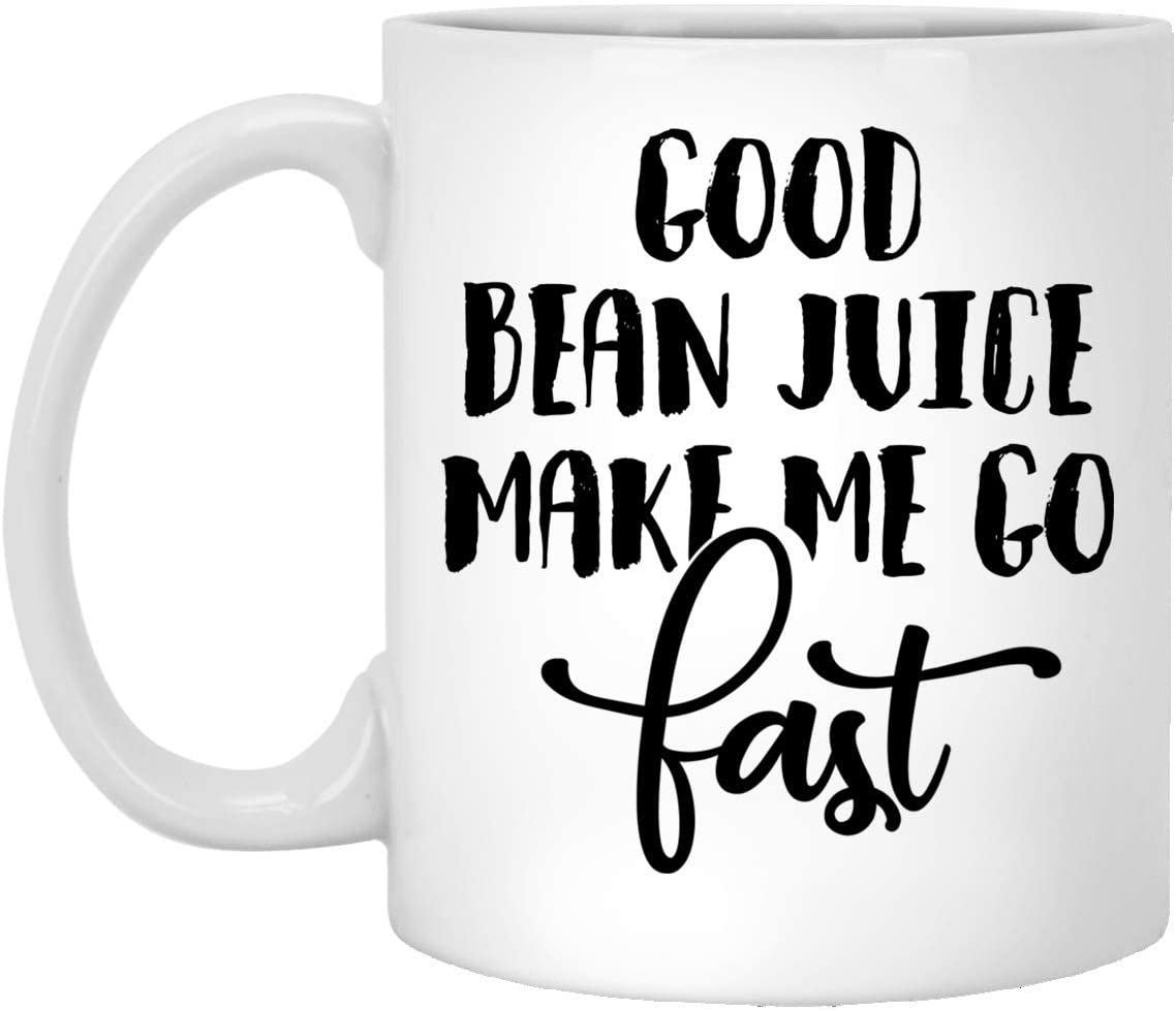 Good Bean Juice Make Me GoFast Ceramic Coffee Mug Travel Mug Beer