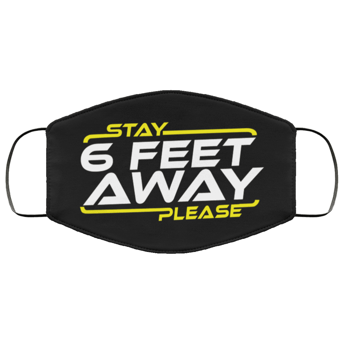 Stay 6 Feet Away Please - Funny Social Distance Mask - Washable Reusable Custom – Printed Cloth Face Mask Cover, Black, Cloth Face Mask