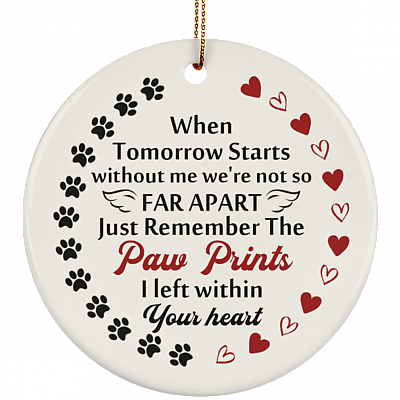 Paw Prints I Left Within Your Heart Memorial Hanging Christmas Circle Porcelain Ceramic Ornament Keepsake, White, Ceramic Circle Ornament