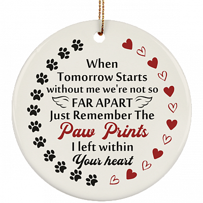 Paw Prints I Left Within Your Heart Memorial Hanging Christmas Circle Porcelain Ceramic Ornament Keepsake, White, Ceramic Circle Ornament