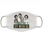 You Can't Sit With Us Washable Reusable Custom – Printed Cloth Face Mask Cover, White, Cloth Face Cover