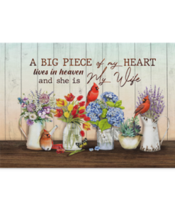 A Big Piece Of My Heart Lives In Heaven And She Is My Wife Gallery Wrapped Framed Canvas - Unframed Poster, White, 0.75'' Framed Canvas