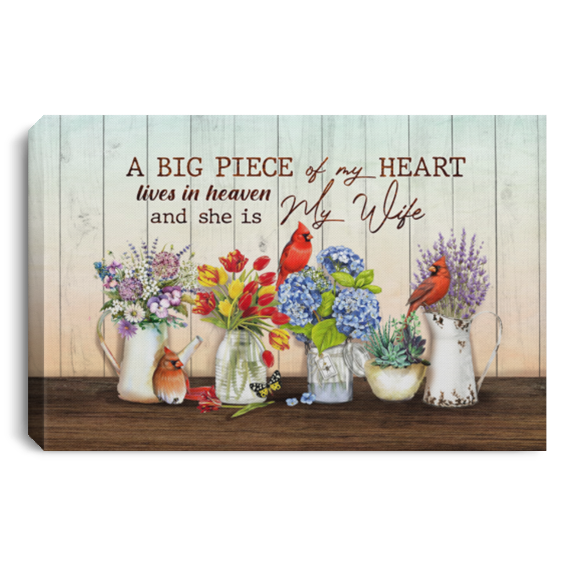 A Big Piece Of My Heart Lives In Heaven And She Is My Wife Gallery Wrapped Framed Canvas - Unframed Poster, White, 0.75'' Framed Canvas