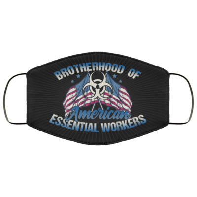 Brotherhood Of American Essential Worker Washable Reusable Custom – Printed Cloth Face Mask Cover, Black, Cloth Face Cover
