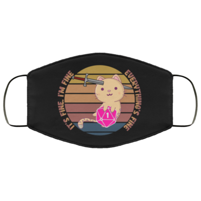 Dungeon Meowster It's Fine I'm Fine Everything Fine D&D Washable Reusable Custom - Printed Cloth Face Mask Cover, White, Cloth Face Cover